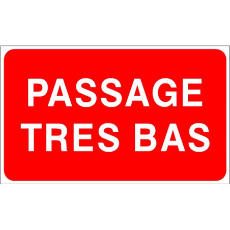 Panneau Passage Très Bas | Signalétique Hauteur Limitée Pro