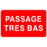 Panneau Passage Très Bas | Signalétique Hauteur Limitée Pro