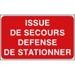 Panneau Issue Secours Défense Stationner - Signalétique Industrielle