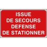 Panneau Issue Secours Défense Stationner - Signalétique Industrielle