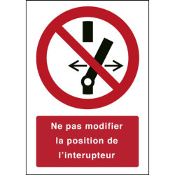 Signalétique P031 : Ne pas modifier l'interrupteur | Zone-Print
