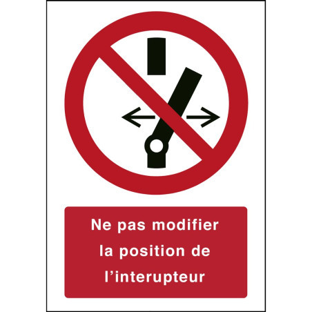 Signalétique P031 : Ne pas modifier l'interrupteur | Zone-Print