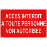Panneau Accès Interdit Non Autorisé | Signalétique Pro