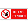 Panneau Défense d'entrer - Signalétique Interdiction Accès