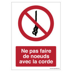 Signalétique Interdiction Noeuds Corde P030 | Zone-Print