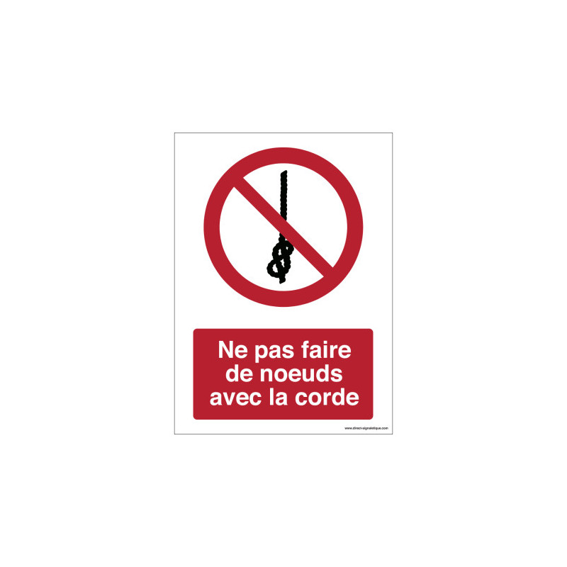 Signalétique Interdiction Noeuds Corde P030 | Zone-Print
