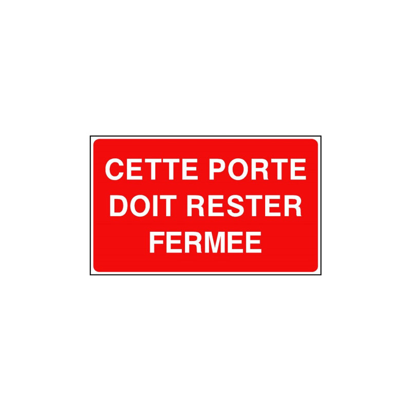 Panneau Obligation Porte Fermée | Sécurité Industrielle B2B