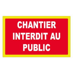 Panneau Interdiction Chantier Interdit au Public | Zone-Print