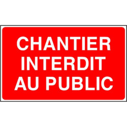 Panneau Interdit au Public Chantier | Sécurité Pro