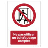 Panneau Interdiction Échafaudage Incomplet | Sécurité Chantier