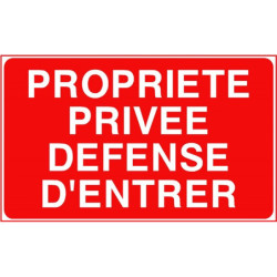 Panneau Propriété Privée | Défense d'Entrer | Signalétique Pro