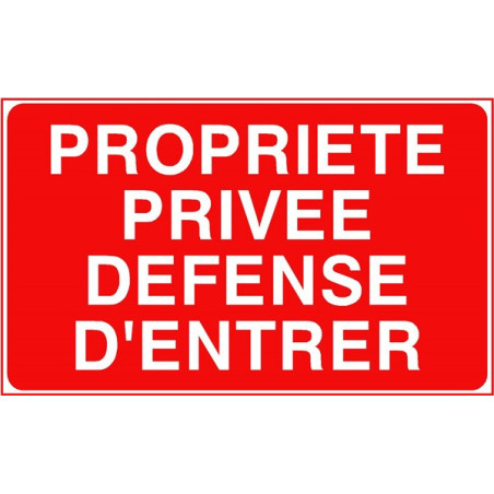 Panneau Propriété Privée | Défense d'Entrer | Signalétique Pro
