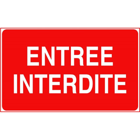 Panneau Entrée Interdite | Signalétique Sécurité Industrielle