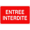 Panneau Entrée Interdite | Signalétique Sécurité Industrielle