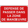 Panneau Interdiction Accès Zone Manœuvre Industrielle Sécurisée