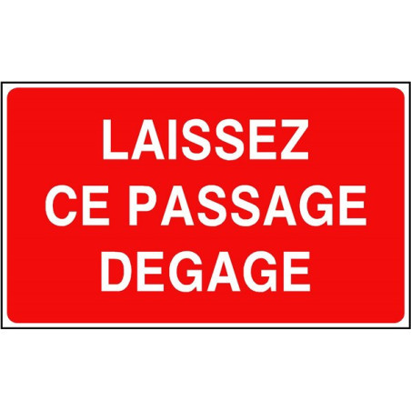 Panneau Passage Dégagé | Signalétique Sécurité Industrielle
