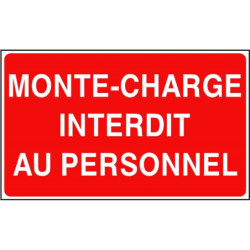 Signalétique Interdiction Monte-charge Personnel - Zone-Print
