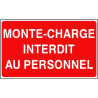 Signalétique Interdiction Monte-charge Personnel - Zone-Print