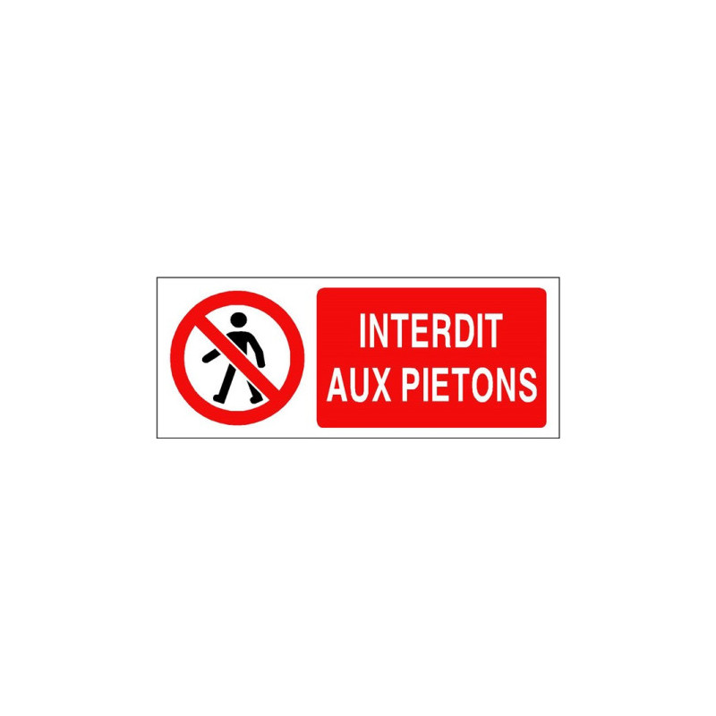Panneau Interdit aux Piétons | Signalétique Industrielle - Zone-Print