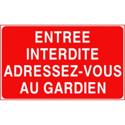 Panneau Entrée Interdite Gardien | Signalétique Accès | Zone-Print