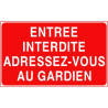 Panneau Entrée Interdite Gardien | Signalétique Accès | Zone-Print