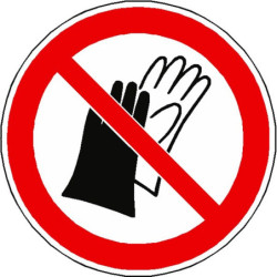 Panneau Interdiction Gants ISO 7010 - Sécurité Industrielle