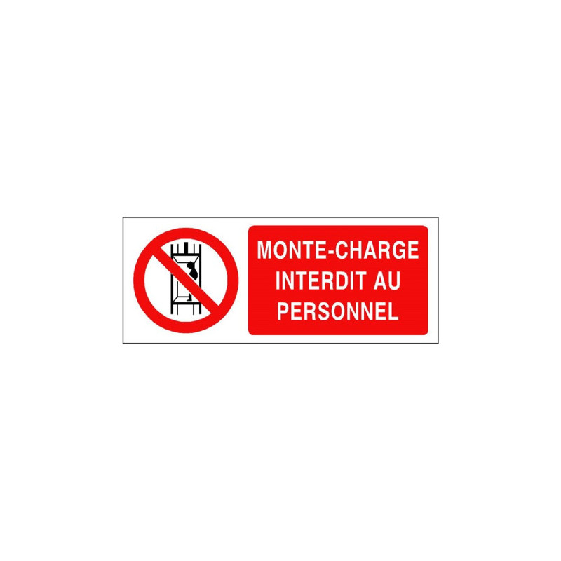 Panneau Interdiction Monte-charge Personnel | Sécurité BTP/Industrie