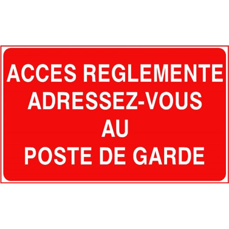Panneau Accès Réglementé | Poste de Garde | Zone-Print