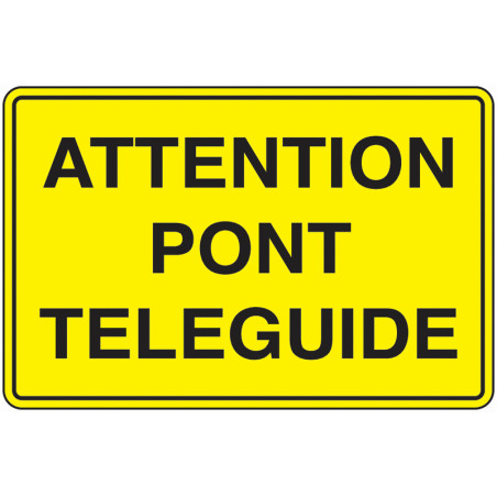 Panneau Attention Pont Roulant Automatisé | Sécurité BTP