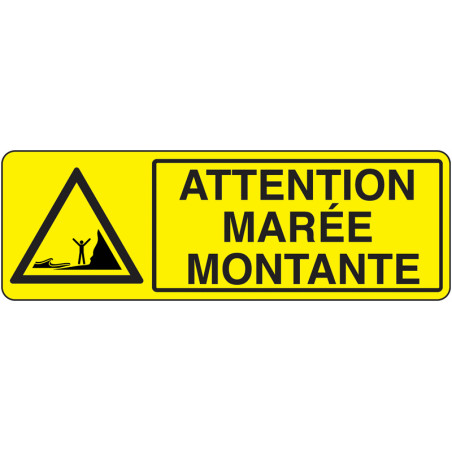 Panneau Attention Marée Montante | Signalétique Pro