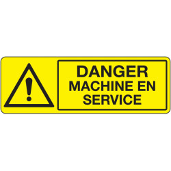 Panneau Danger Machine en Fonctionnement | Sécurité Industrielle