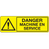 Panneau Danger Machine en Fonctionnement | Sécurité Industrielle