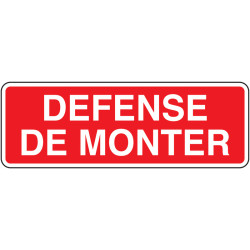 Panneau Interdiction de Grimper | Sécurité Industrielle Zone-Print