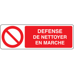 Panneau Sécurité : Nettoyage Interdit sur Machine Opérationnelle