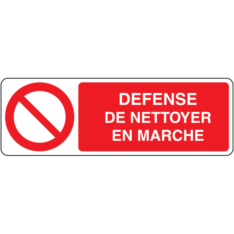 Panneau Sécurité : Nettoyage Interdit sur Machine Opérationnelle