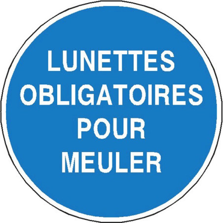 Panneau Lunettes Obligatoires Meulage - Signalétique Sécurité