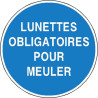 Panneau Lunettes Obligatoires Meulage - Signalétique Sécurité