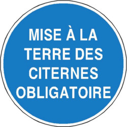 Panneau Mise à la Terre Citernes Obligatoire | Zone-Print.fr