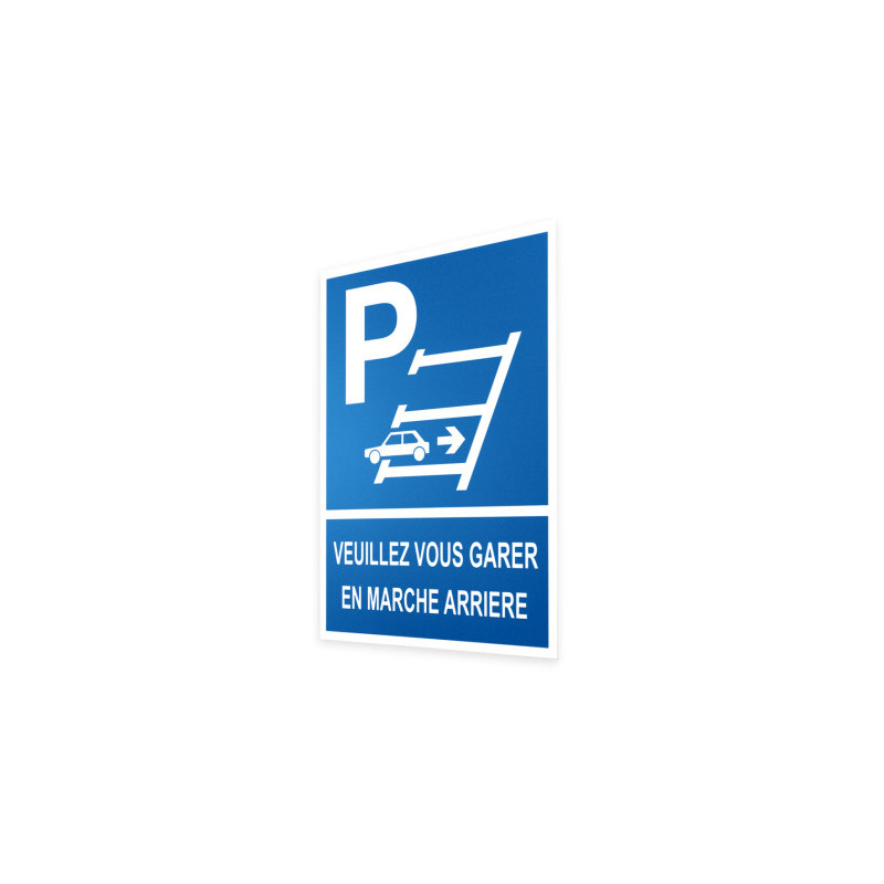Panneau Stationnement Marche Arrière | Signalétique Pro Zone-Print