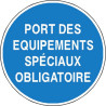 Panneau Obligation Port Équipements Spéciaux | Zone-Print