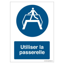 Panneau Obligation Utiliser Passerelle | Sécurité ISO 7010