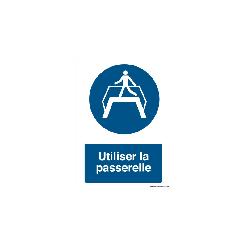 Panneau Obligation Utiliser Passerelle | Sécurité ISO 7010