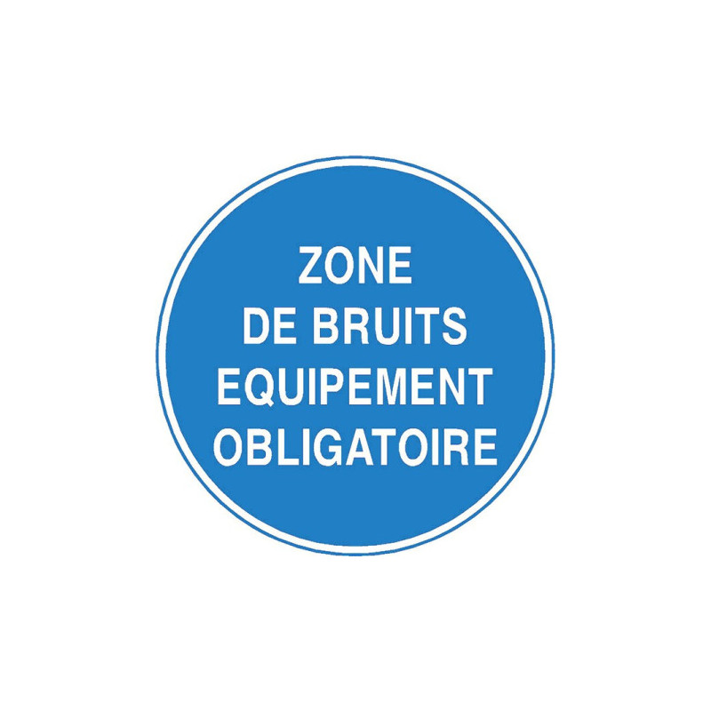 Panneau Zone Bruit Obligatoire | Protection Auditive