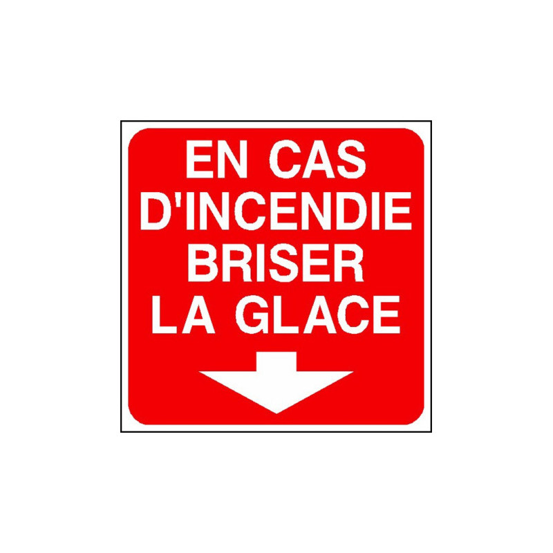 Panneau Incendie Briser la Glace | Sécurité Urgence B2B