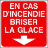 Panneau Incendie Briser la Glace | Sécurité Urgence B2B