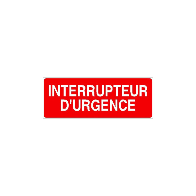 Panneau Interrupteur d'Urgence | Signalétique Sécurité - Zone-Print