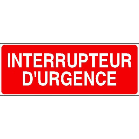 Panneau Interrupteur d'Urgence | Signalétique Sécurité - Zone-Print