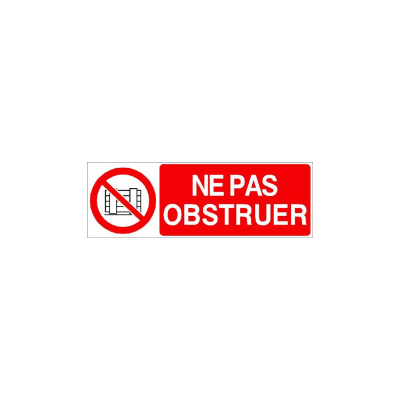 Panneau Ne Pas Obstruer | Signalétique Sécurité Industrielle