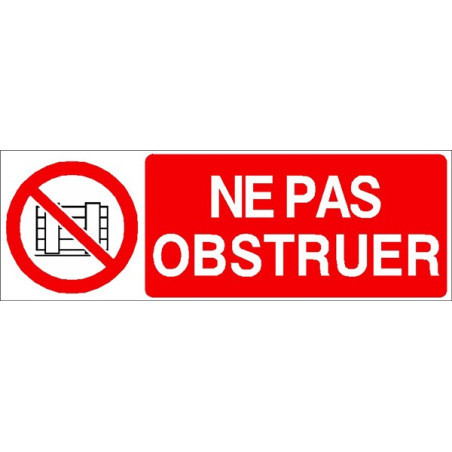 Panneau Ne Pas Obstruer | Signalétique Sécurité Industrielle