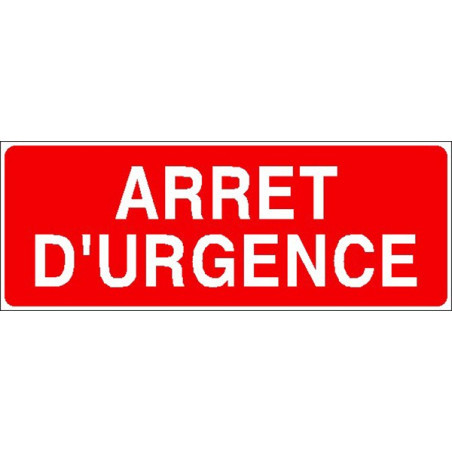 Panneau Arrêt d'Urgence | Signalétique Sécurité Industrielle